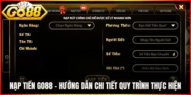 Nạp Tiền Go88 -  Hướng Dẫn Chi Tiết Quy Trình Thực Hiện
