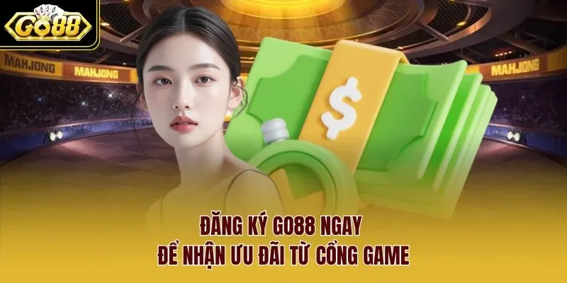 đăng ký Go88 1 Sunwin Đăng ký Go88 ngay để nhận ưu đãi từ cổng game