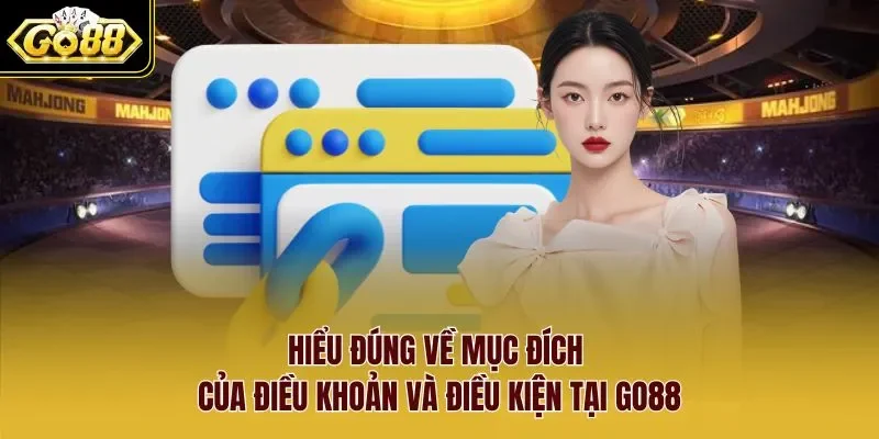 Điều khoản và điều kiện 1 Sunwin Hiểu đúng về mục đích của điều khoản và điều kiện tại Go88